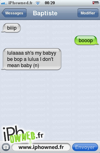 biiip, booop, lulaaaa sh's my babyy be bop a lulua I don't mean baby (n), 