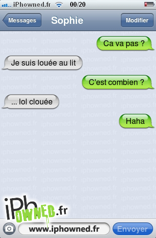 Ca va pas ?, Je suis louée au lit, C'est combien ?, ... lol clouée, Haha, 