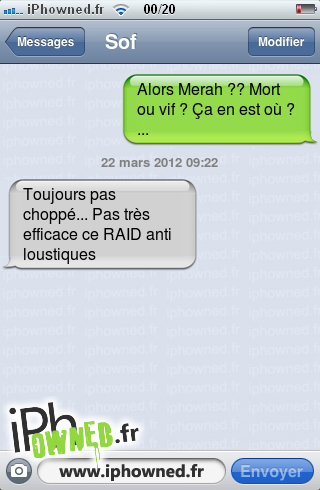 Alors Merah ?? Mort ou vif ? Ça en est où ?..., 22 mars 2012 09:22, Toujours pas choppé... Pas très efficace ce RAID anti loustiques, 