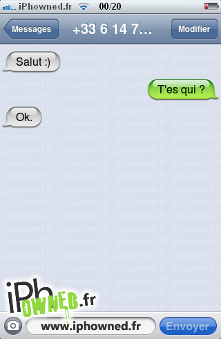 Salut :), T'es qui ?, Ok., 