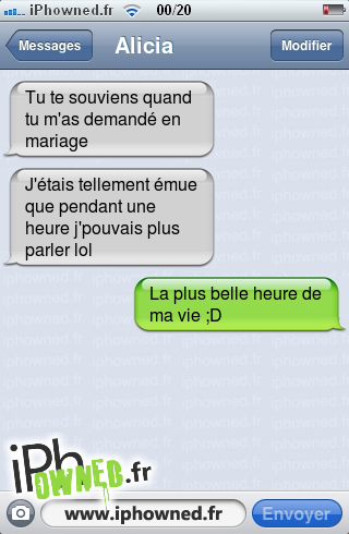 Tu te souviens quand tu m'as demandé en mariage, J'étais tellement émue que pendant une heure j'pouvais plus parler lol, La plus belle heure de ma vie ;D, 