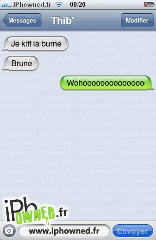 Je kiff la burne, Brune, Wohoooooooooooooooooooooooooooo, 