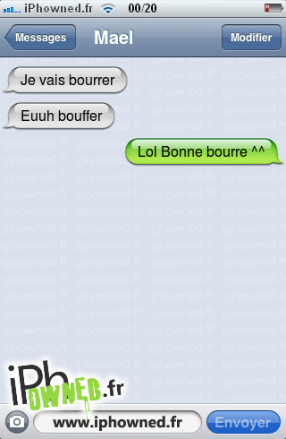 Je vais bourrer, Euuh bouffer, Lol Bonne bourre ^^, 