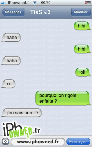 hihi, haha, hihi, haha, loll, xd, pourquoi on rigole enfaite ?, j'en sais rien :D, 