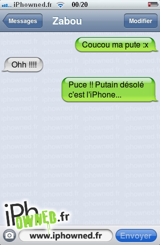 Coucou ma *censured* :x, Ohh !!!!, Puce !! *censured* désolé c'est l'iPhone..., 